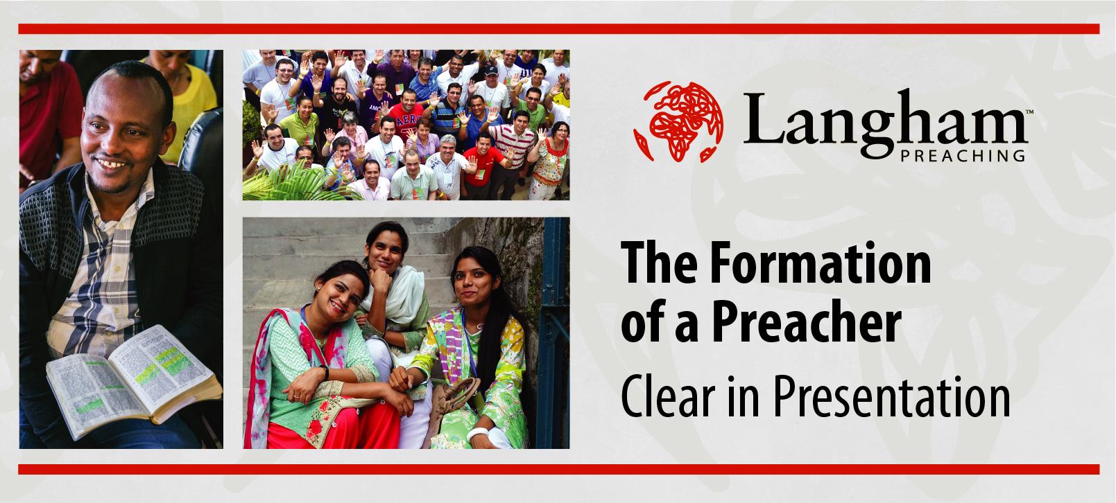 The Formation of a Preacher Part 5: Clear in Presentation