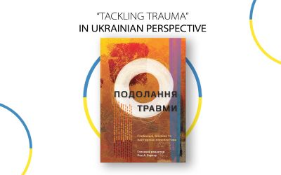 Tackling Trauma: In Ukrainian Perspective