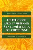 Les religions afro-caribéennes à la lumière de la foi chrétienne