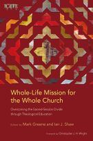 Whole-Life Mission for the Whole Church