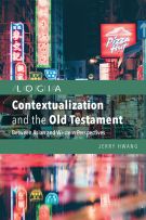 Contextualization and the Old Testament