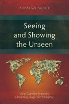 Seeing and Showing the Unseen