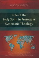 Role of the Holy Spirit in Protestant Systematic Theology