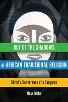 Out of the Shadows of African Traditional Religion