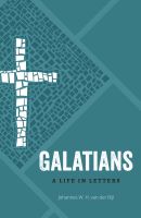 Galatians (A Life in Letters)