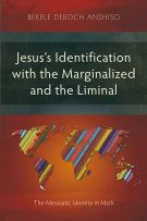 Jesus’s Identification with the Marginalized and the Liminal